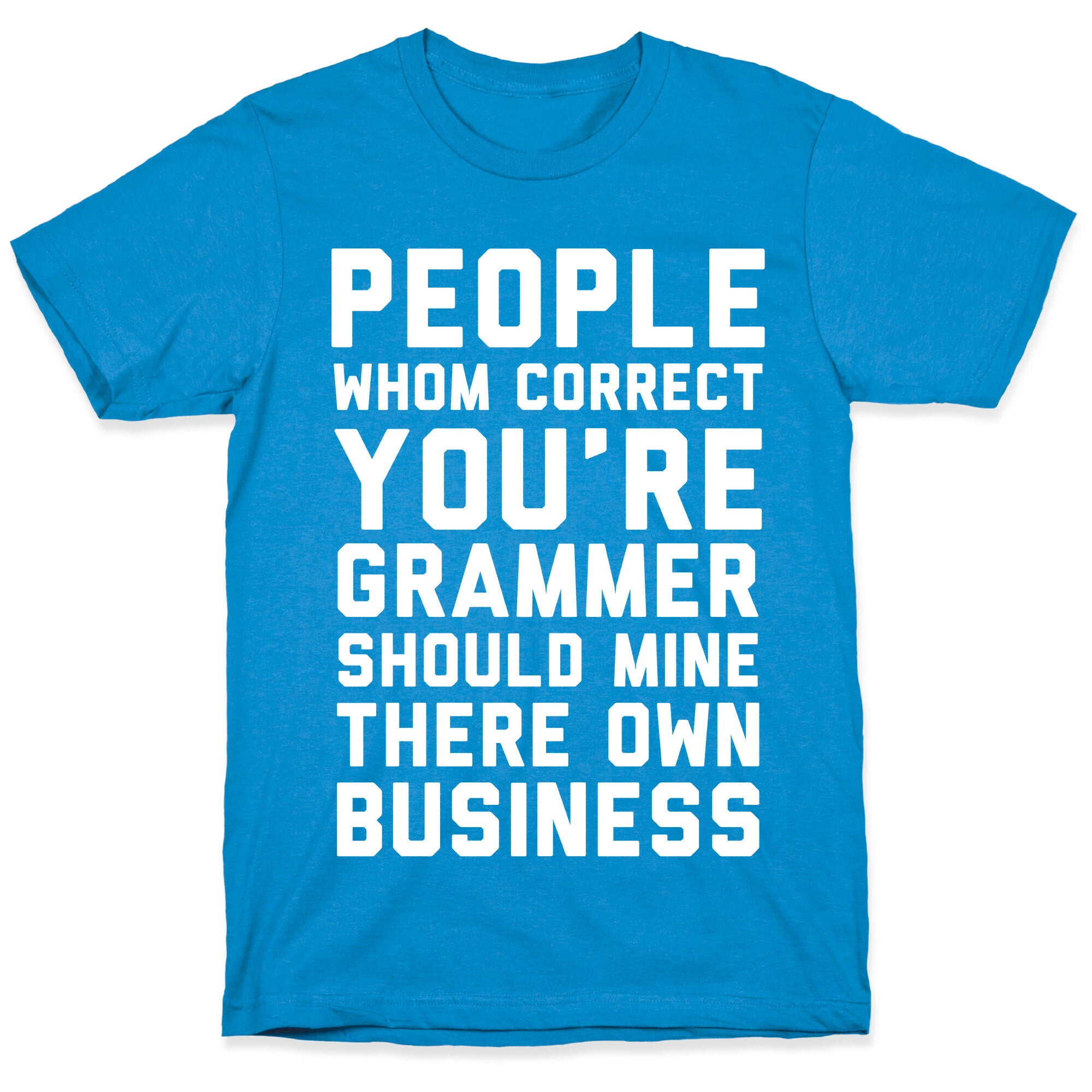 Bad Grammer T-Shirt